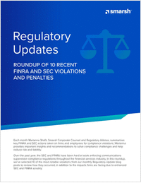 Regulatory Update: Roundup of 10 Recent FINRA and SEC Violations and Penalties