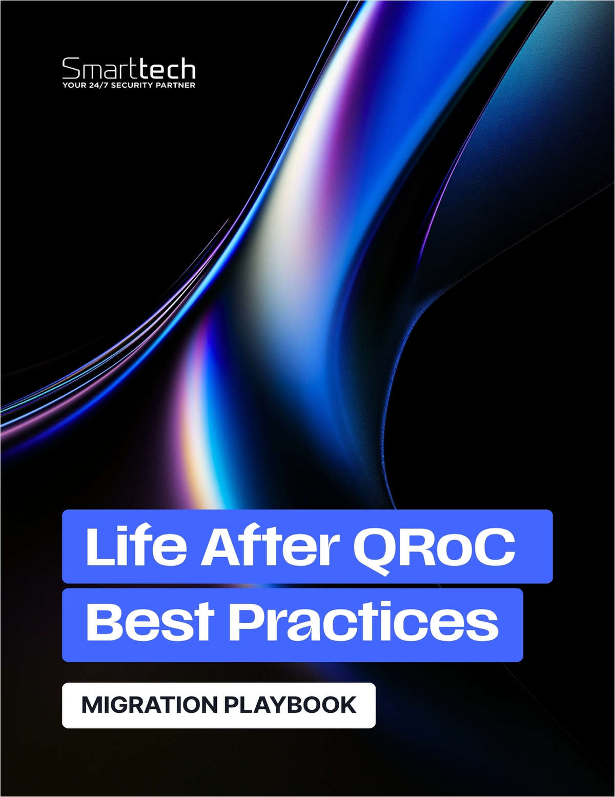 Life After QRoC Migration Playbook