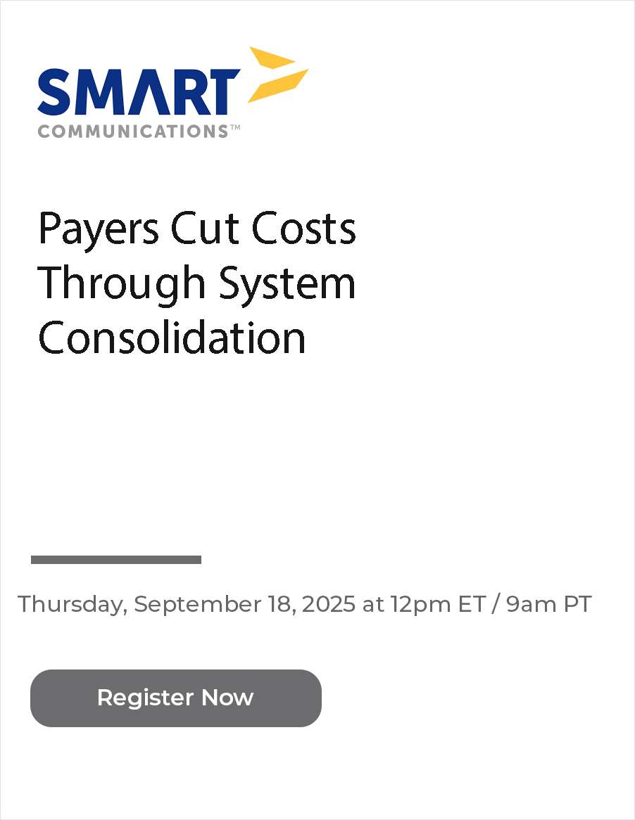 Payers Cut Costs Through System Consolidation