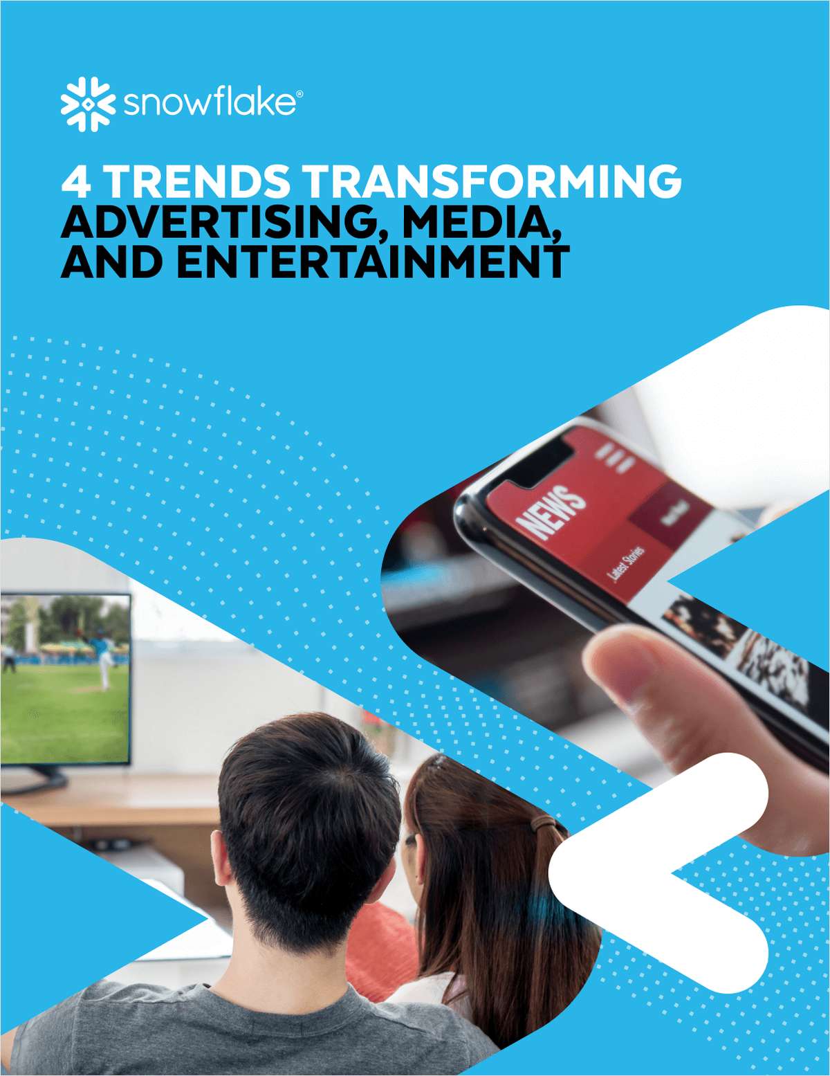 4 Trends Transforming Advertising, Media, and Advertising