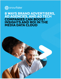 8 Ways Brand Advertisers, Ad Agencies, and Adtech Companies can Boost Insights and ROI with the Media Data Cloud