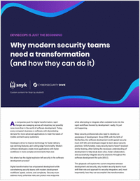 DevSecOps Is Just the Beginning:   Why Modern Security Teams Need a Transformation (And How They Can Do It)