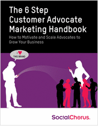 The 6 Step Customer Advocate Marketing Handbook
