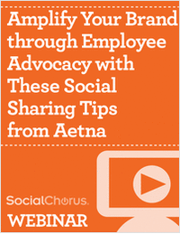 How Aetna Uses Employee Advocacy to Power Social Sharing in a Highly Regulated Industry
