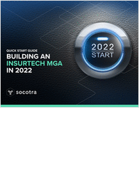 Quick Start Guide to Building an Insurtech MGA in 2022