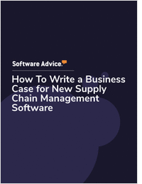 How To Write a Business Case for New Supply Chain Management Software