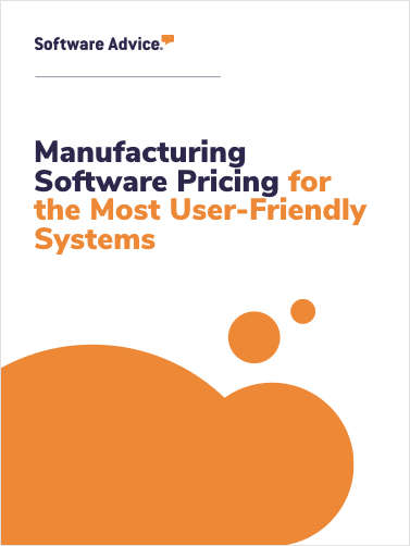 Manufacturing Software Pricing for the Most User-Friendly Systems