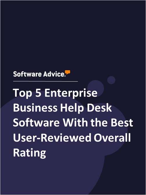Top 5 Enterprise Business Help Desk Software With the Best User-Reviewed Overall Rating