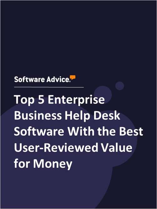 Top 5 Enterprise Business Help Desk Software With the Best User-Reviewed Value for Money