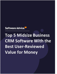 Top 5 Midsize Business CRM Software With the Best User-Reviewed Value for Money