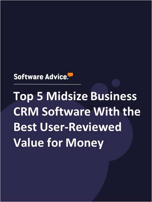 Top 5 Midsize Business CRM Software With the Best User-Reviewed Value for Money