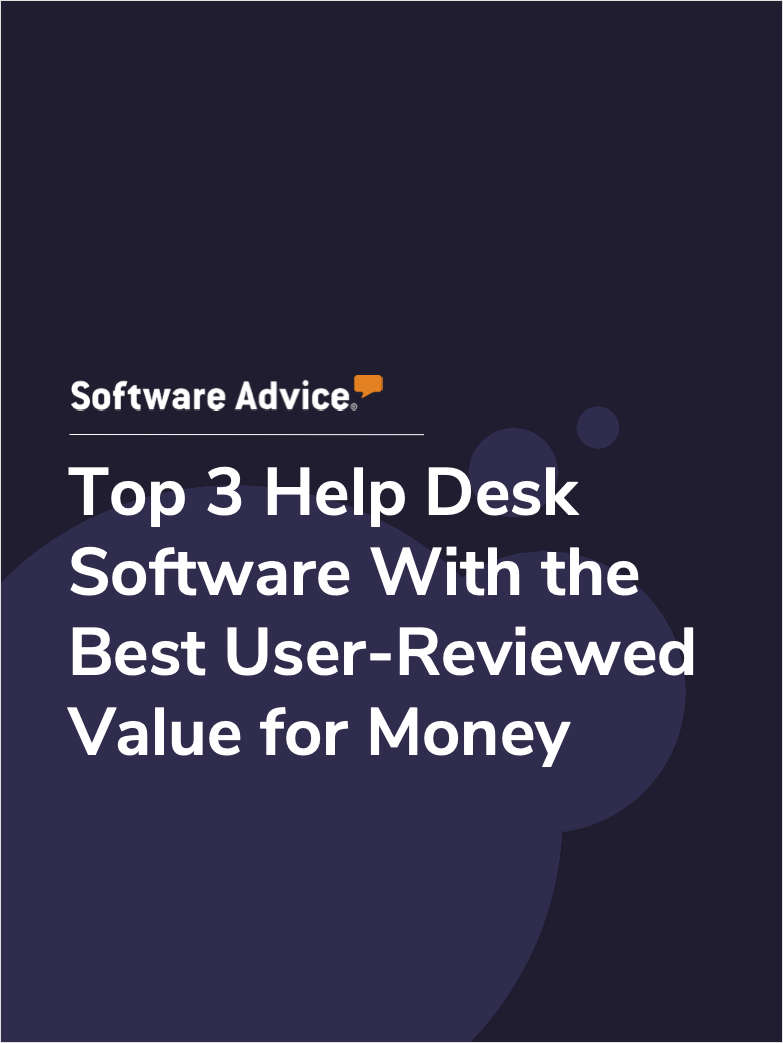 Top 3 Help Desk Software With the Best User-Reviewed Value for Money