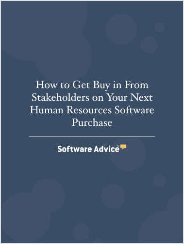 How to Get Buy in From Stakeholders on Your Next HR Software Purchase