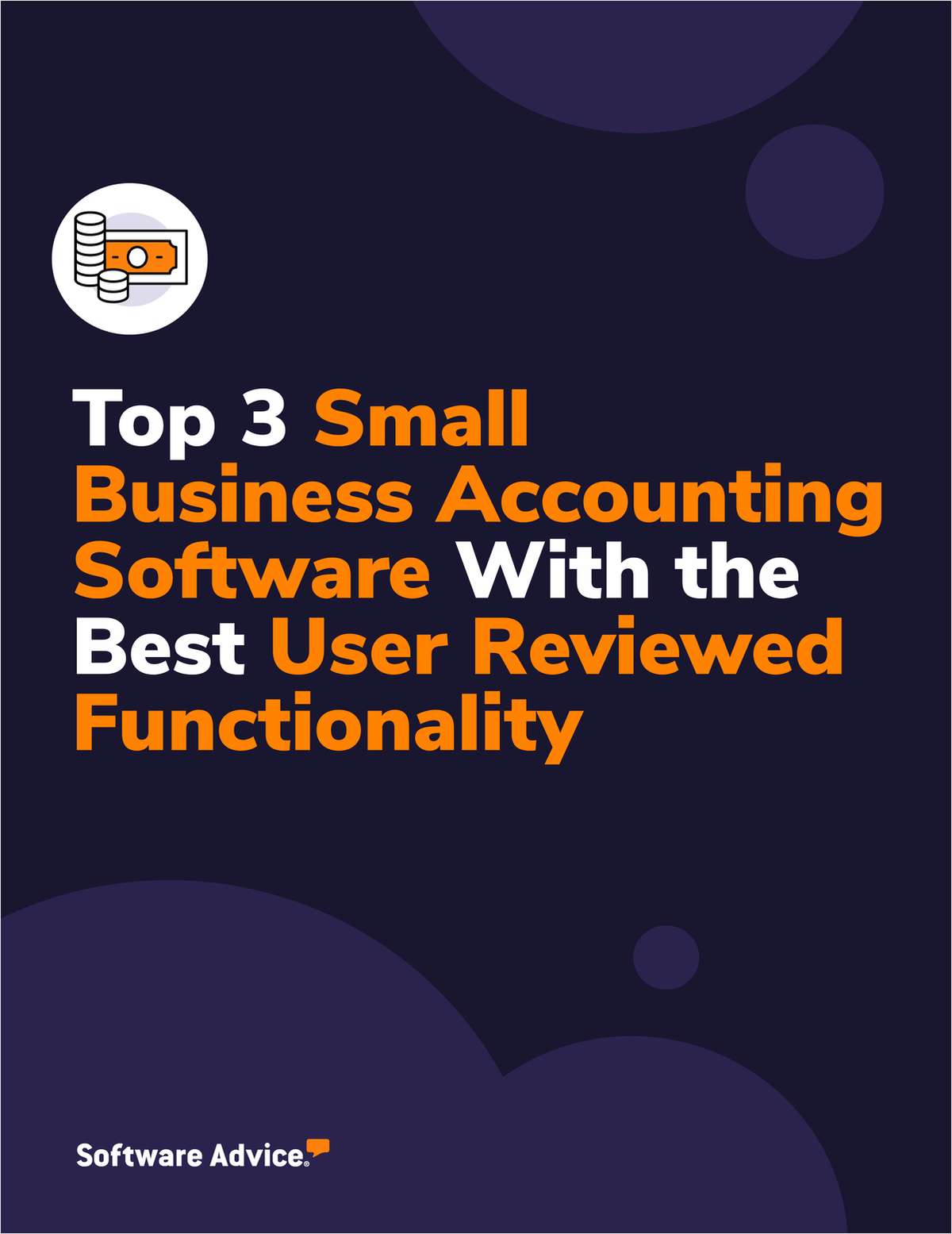 Top 3 Small Business Accounting Software With the Best User Reviewed Functionality