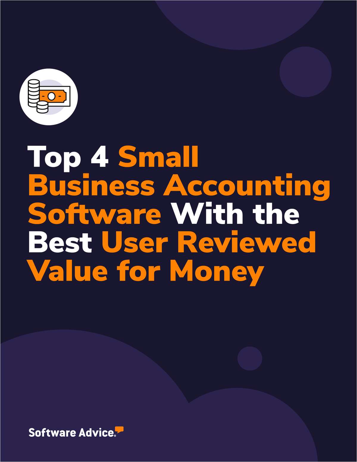 Top 4 Small Business Accounting Software With the Best User Reviewed Value for Money