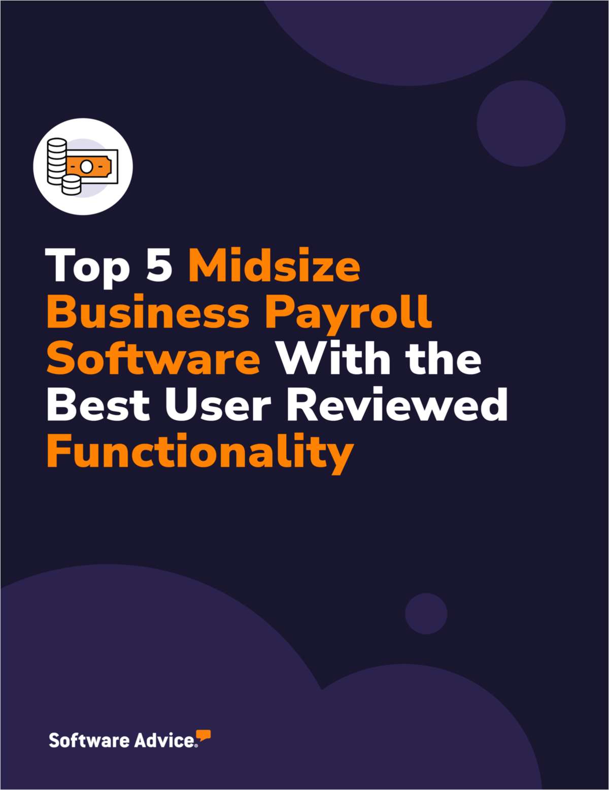 Top 5 Midsize Business Payroll Software With the Best User Reviewed Functionality