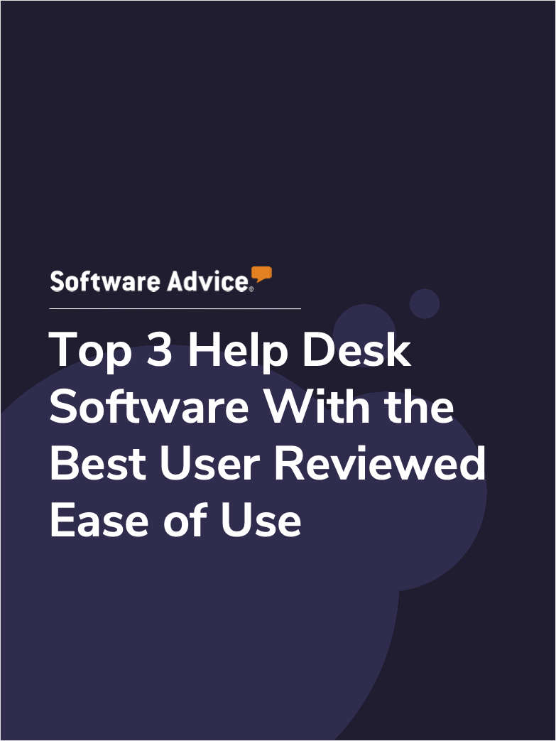 Top 3 Help Desk Software With the Best User Reviewed Ease of Use