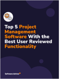 Top 5 Midsize Business Project Management Software With the Best User Reviewed Functionality