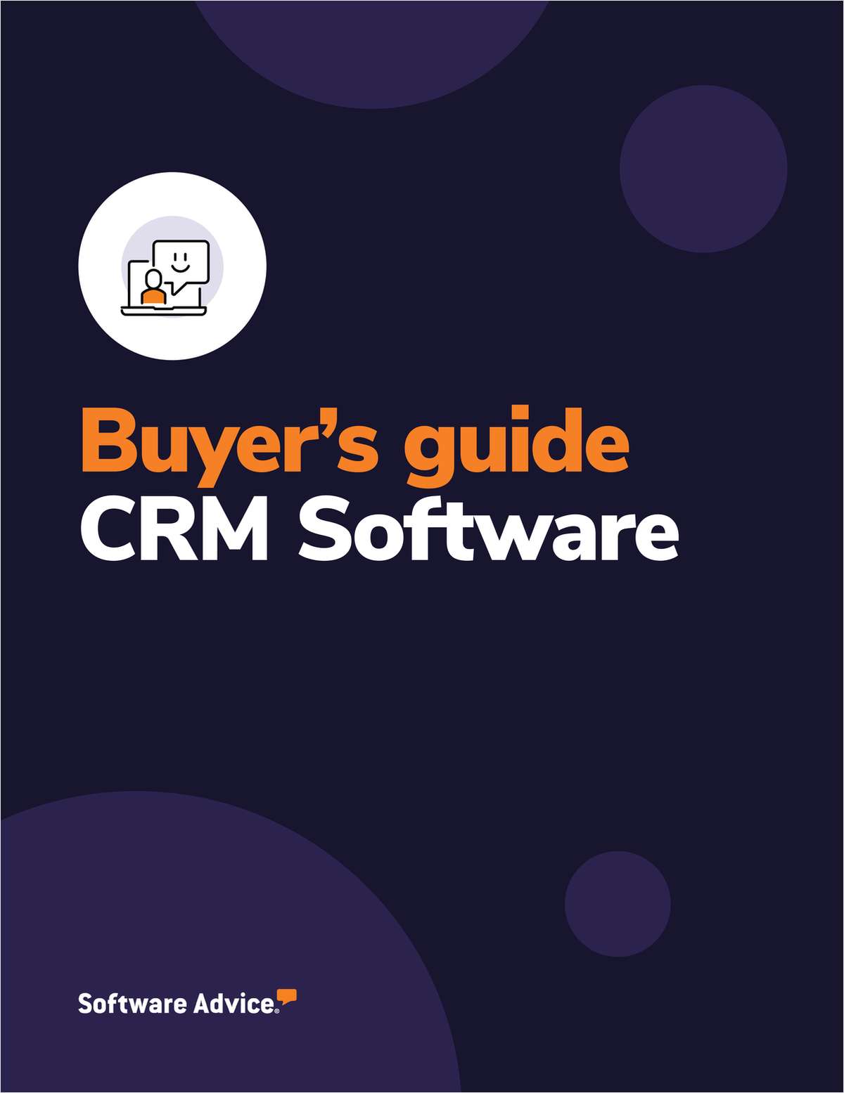 How to Choose the Right CRM Software in 2023 with this Buyers Guide From Software Advice