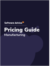Updated Manufacturing Software Pricing Guide from Software Advice