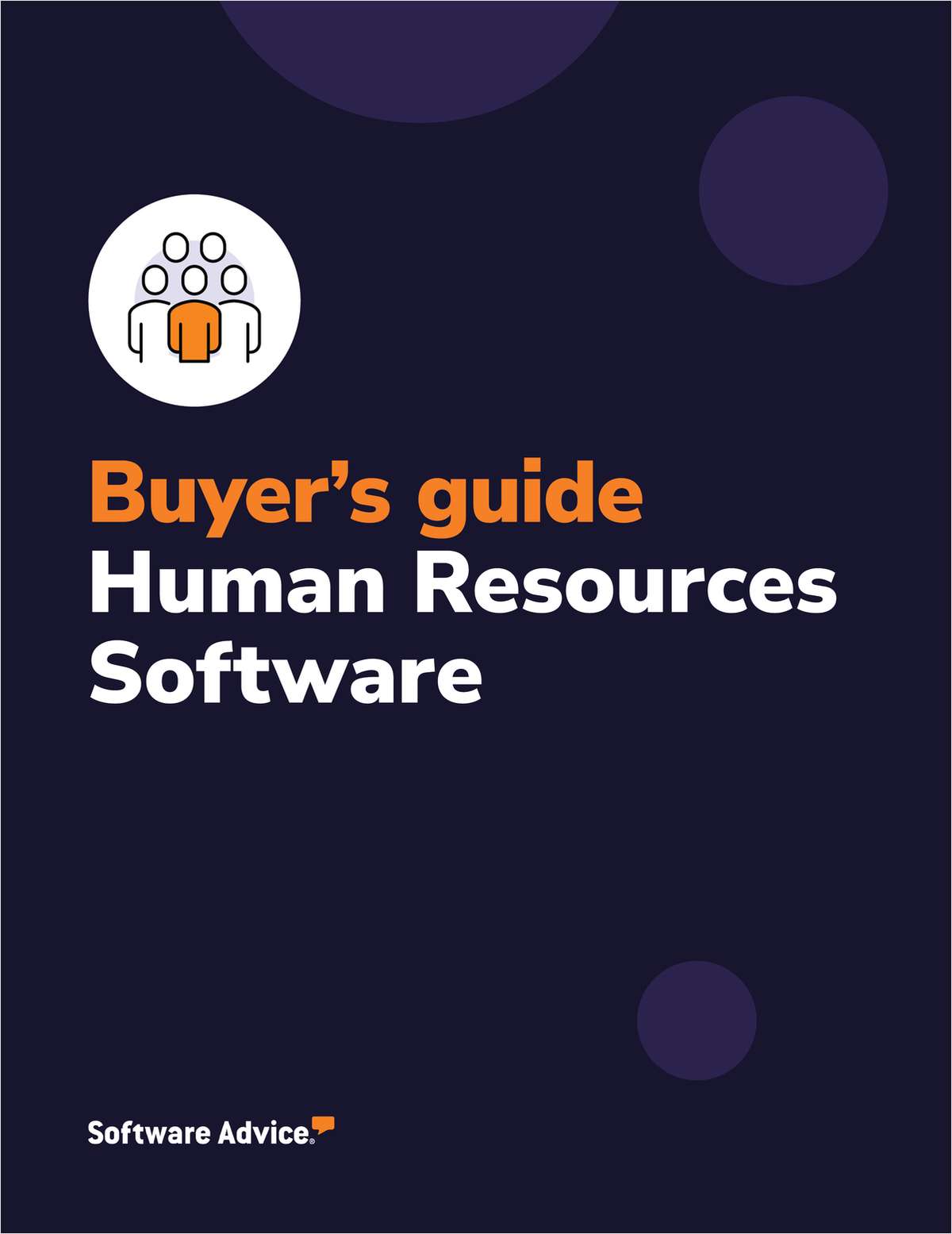 How to Choose the Right HR Software in 2023 with this Buyers Guide From Software Advice