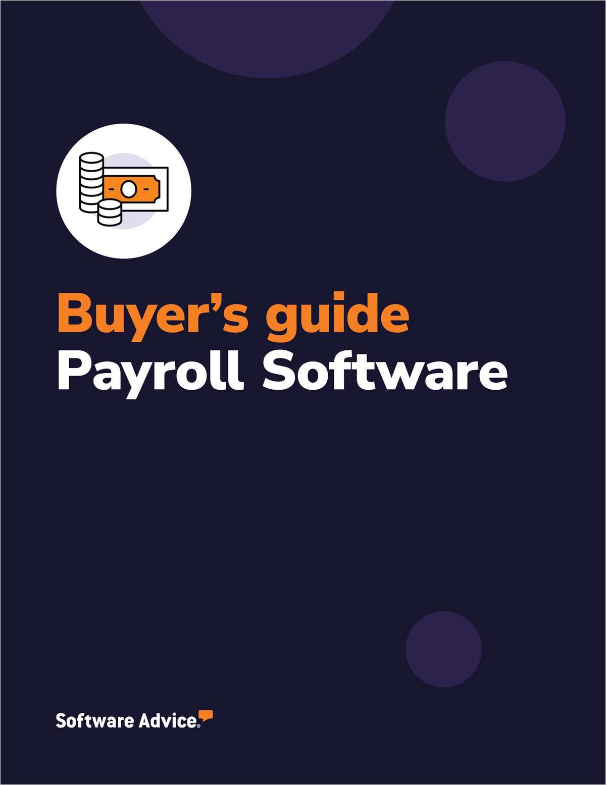 How to Choose the Right Payroll Software in 2023 with this Buyers Guide From Software Advice