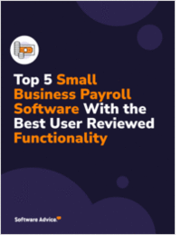 Top 5 Small Business Payroll Software With the Best User Reviewed Functionality