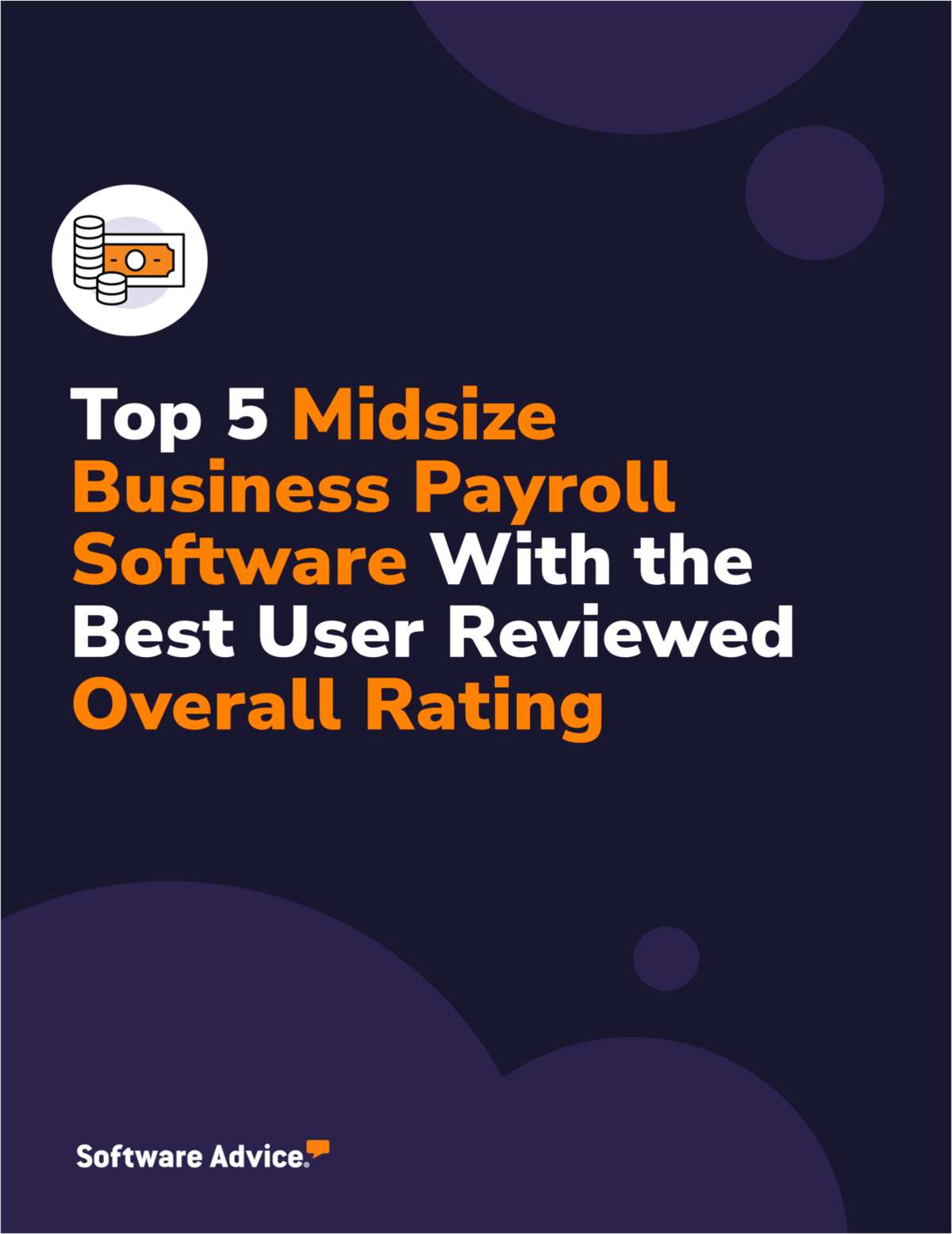 Top 5 Midsize Business Payroll Software With the Best User Reviewed Overall Rating