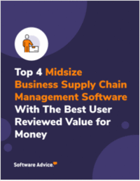 Top 4 Midsize Business Supply Chain Management Software With the Best User Reviewed Value for Money