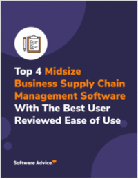 Top 4 Midsize Business Supply Chain Management Software With the Best User Reviewed Ease of Use
