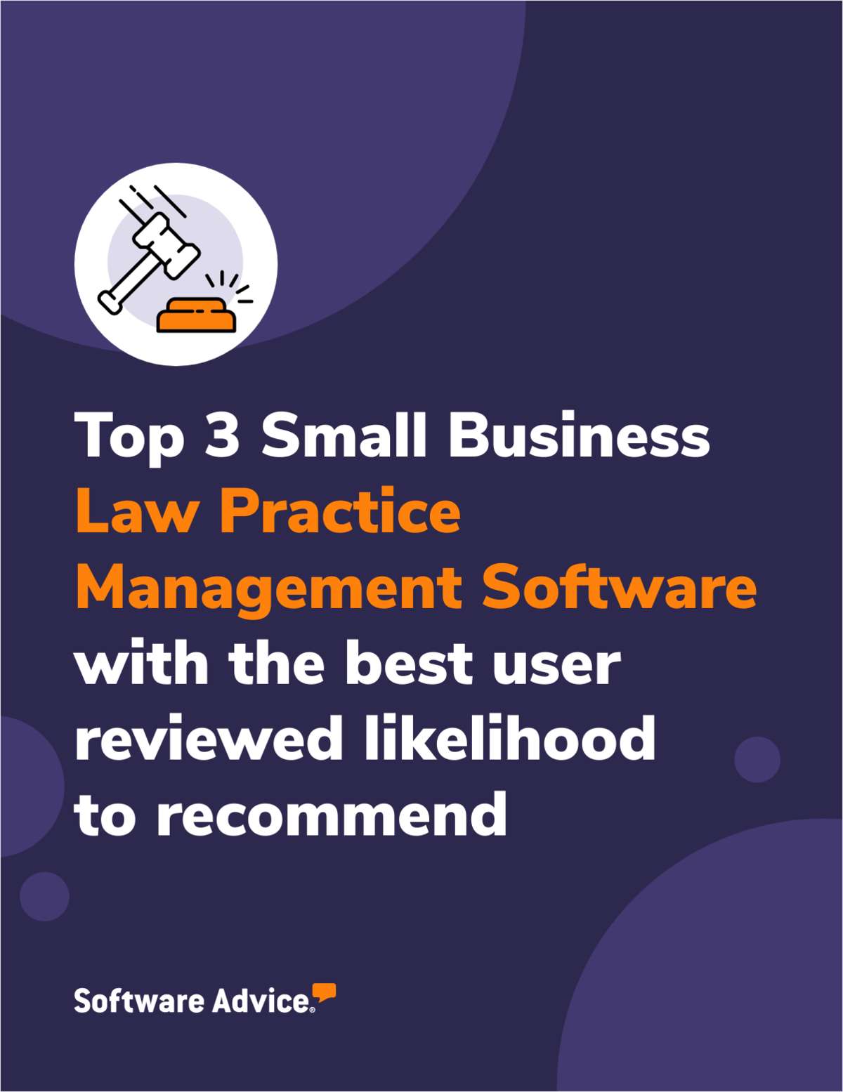 Top 3 Small Business Law Practice Management Software With the Best User Reviewed Likelihood to Recommend