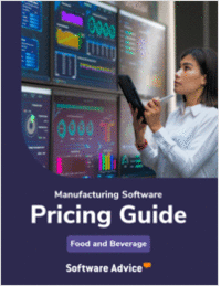 New for 2025: Manufacturing Software Pricing Guide for Food and Beverage