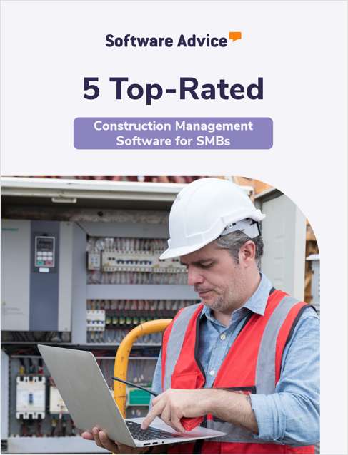 5 Top-Rated Construction Management Software for SMBs