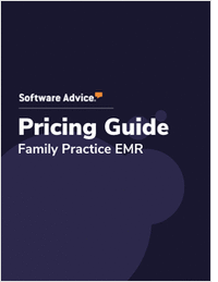 Updated Family Practice EMR Software Pricing Guide from Software Advice