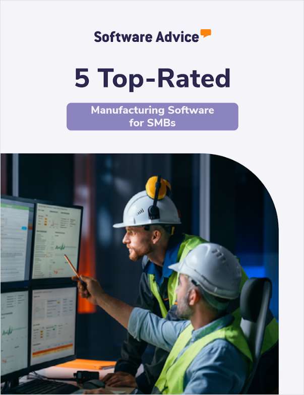 5 Top-Rated Manufacturing Software for Small and Midsize Businesses