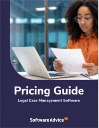 New for 2025: Legal Case Management Software Pricing Guide