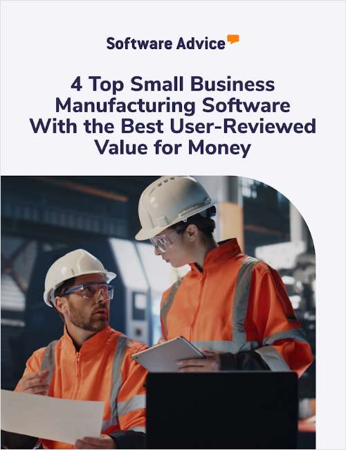 Top 4 Small Business Manufacturing Software With the Best User Reviewed Value for Money