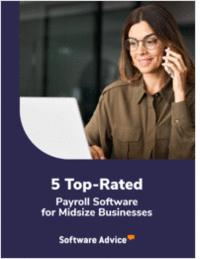 5 Top-Rated Payroll Software for Midsize Businesses