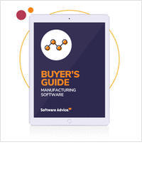 Software Advice's Guide to Buying Manufacturing Software in 2019