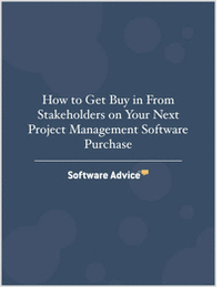 How to Get Buy in From Stakeholders on Your Next Project Management Software Purchase
