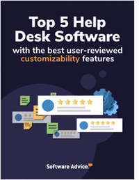 Top 5 Help Desk Software With the Best User-Reviewed Customizability Features