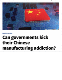 Can Governments Kick Their Chinese Manufacturing Addiction?
