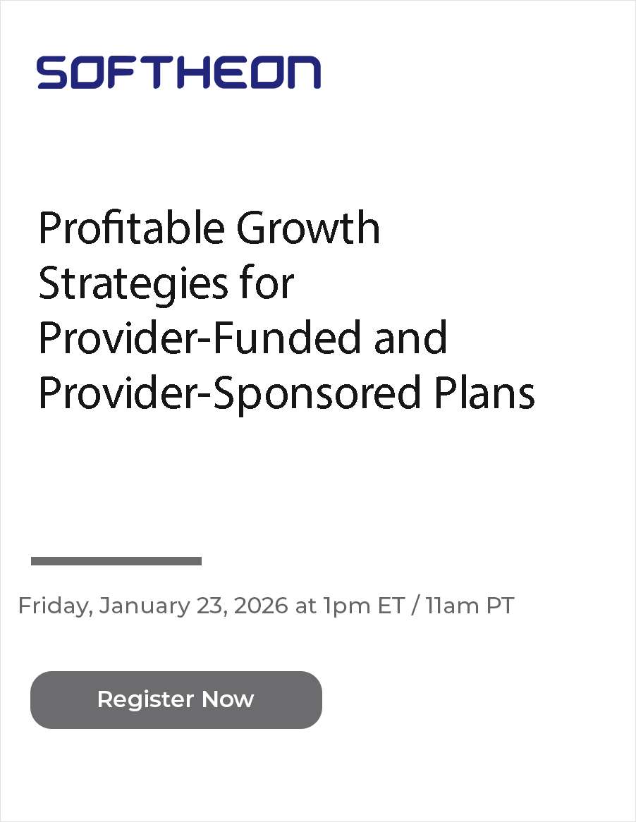 Profitable Growth Strategies for Provider-Funded and Provider-Sponsored Plans