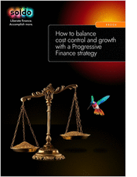 How To Balance Cost Control And Growth With A Progressive Finance Strategy