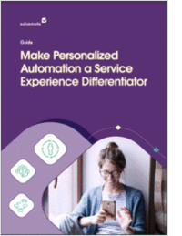 Make Personalized Automation a Service Experience Differentiator