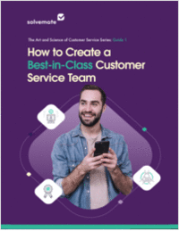 How to Create a Best-in-Class Customer Service Team