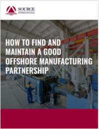 How to Find and Maintain a Good Offshore Manufacturing Partnership