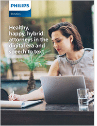 Healthy, Happy, Hybrid: Attorneys in the Digital Era and Speech to Text