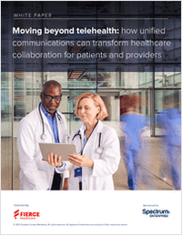 Moving beyond telehealth: how unified communications can transform healthcare collaboration for patients and providers
