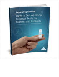 Expanding Access: How to Get At-Home Medical Tests to Market and Patients